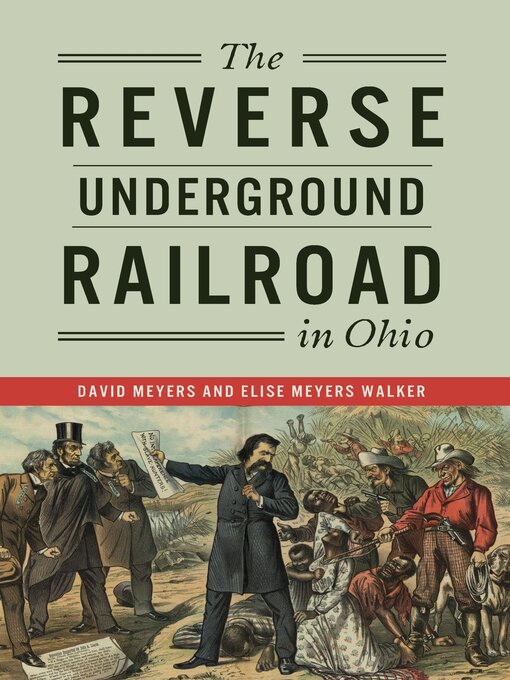 Title details for The Reverse Underground Railroad in Ohio by David Meyers - Available
